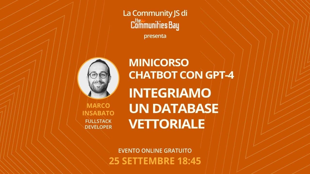 Minicorso Chatbot con GPT-4: Integriamo un Database Vettoriale (2 di 3)